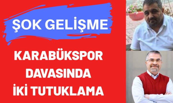 Karabükspor Davasında İki Tutuklama